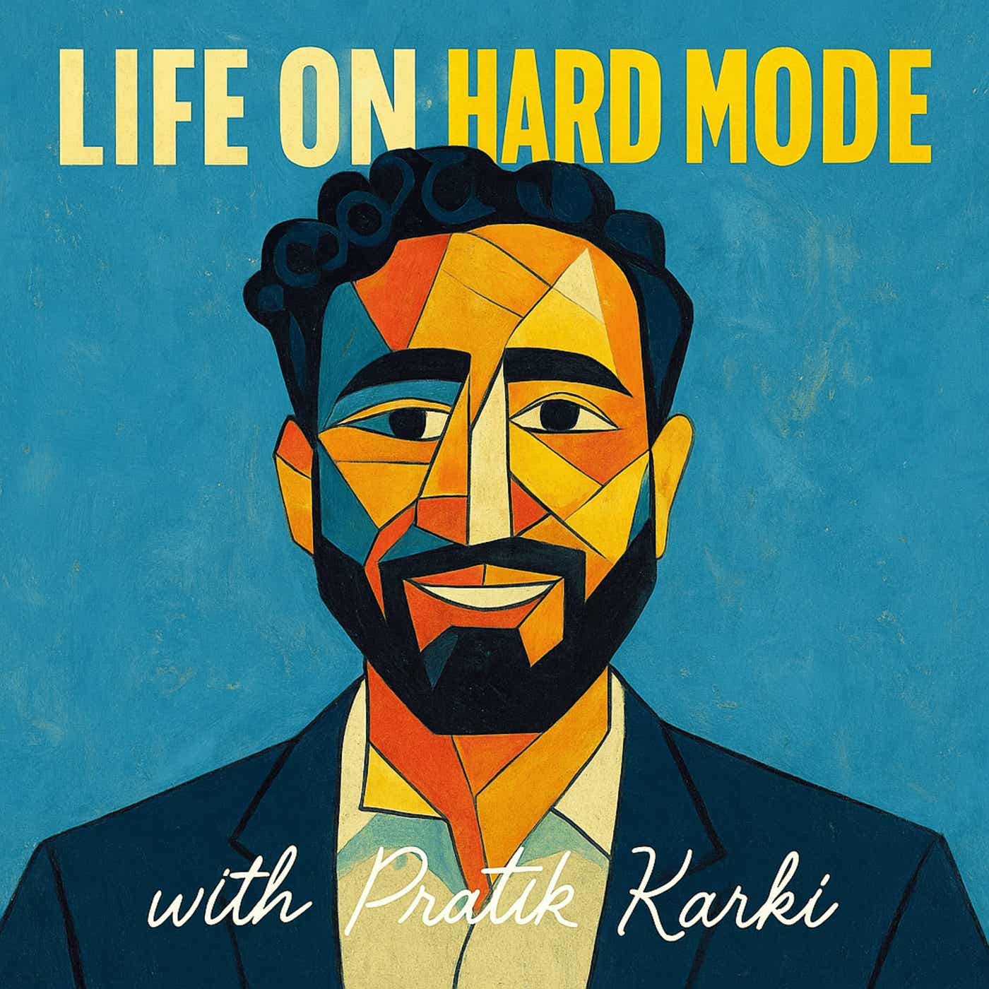 Life on Hard Mode with Pratik Karki podcast artwork