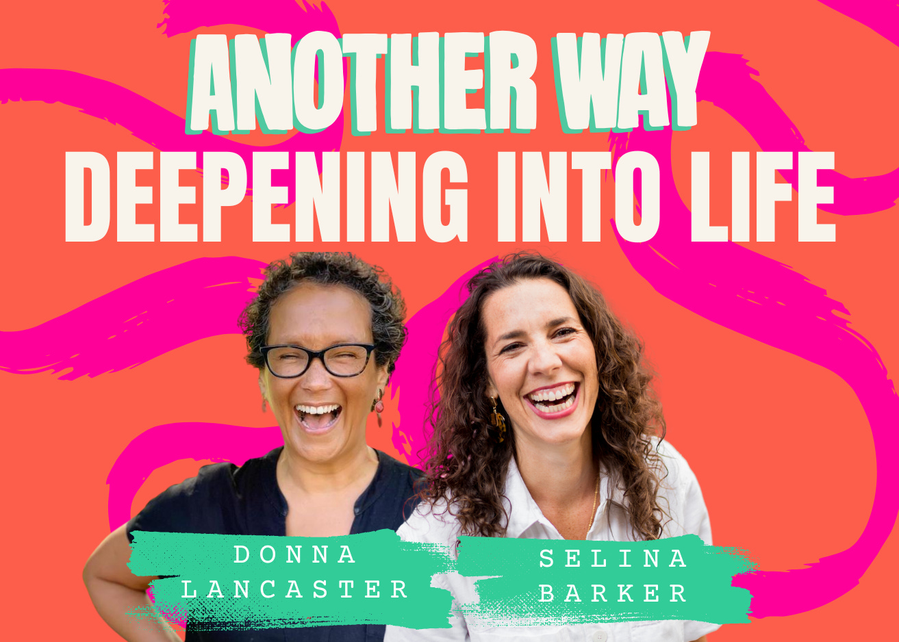 Another Way - Deepening into Life with Donna Lancaster episode artwork