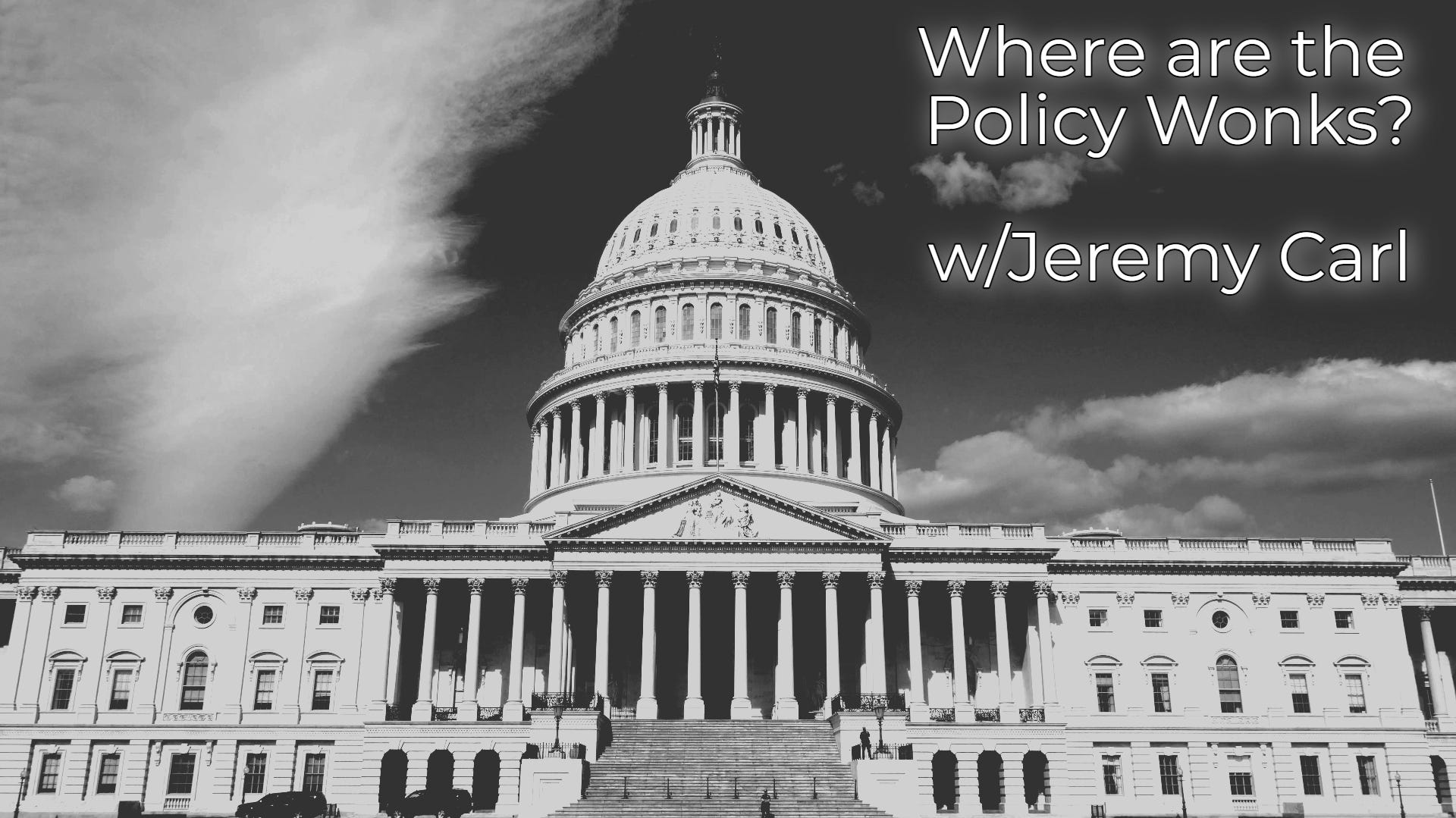 Where are all the Policy Wonks?