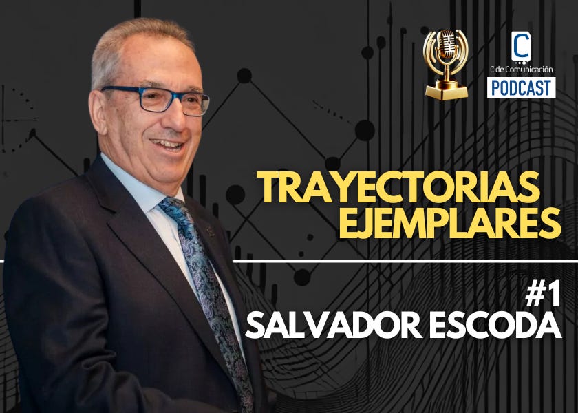 Vender sin margen es suicidarse [Salvador Escoda - #1. PODCAST Trayectorias Ejemplares]