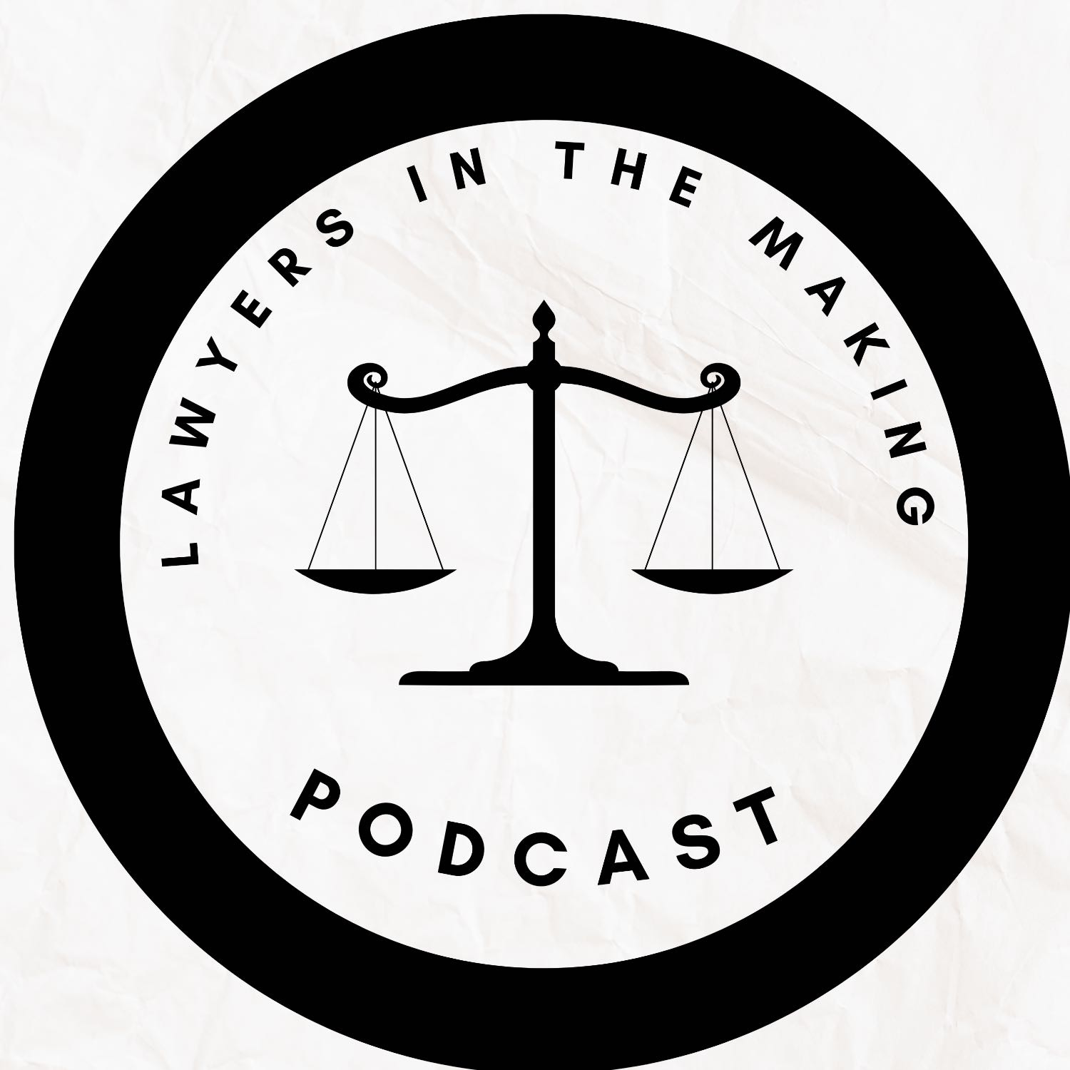Lawyers in the Making Podcast