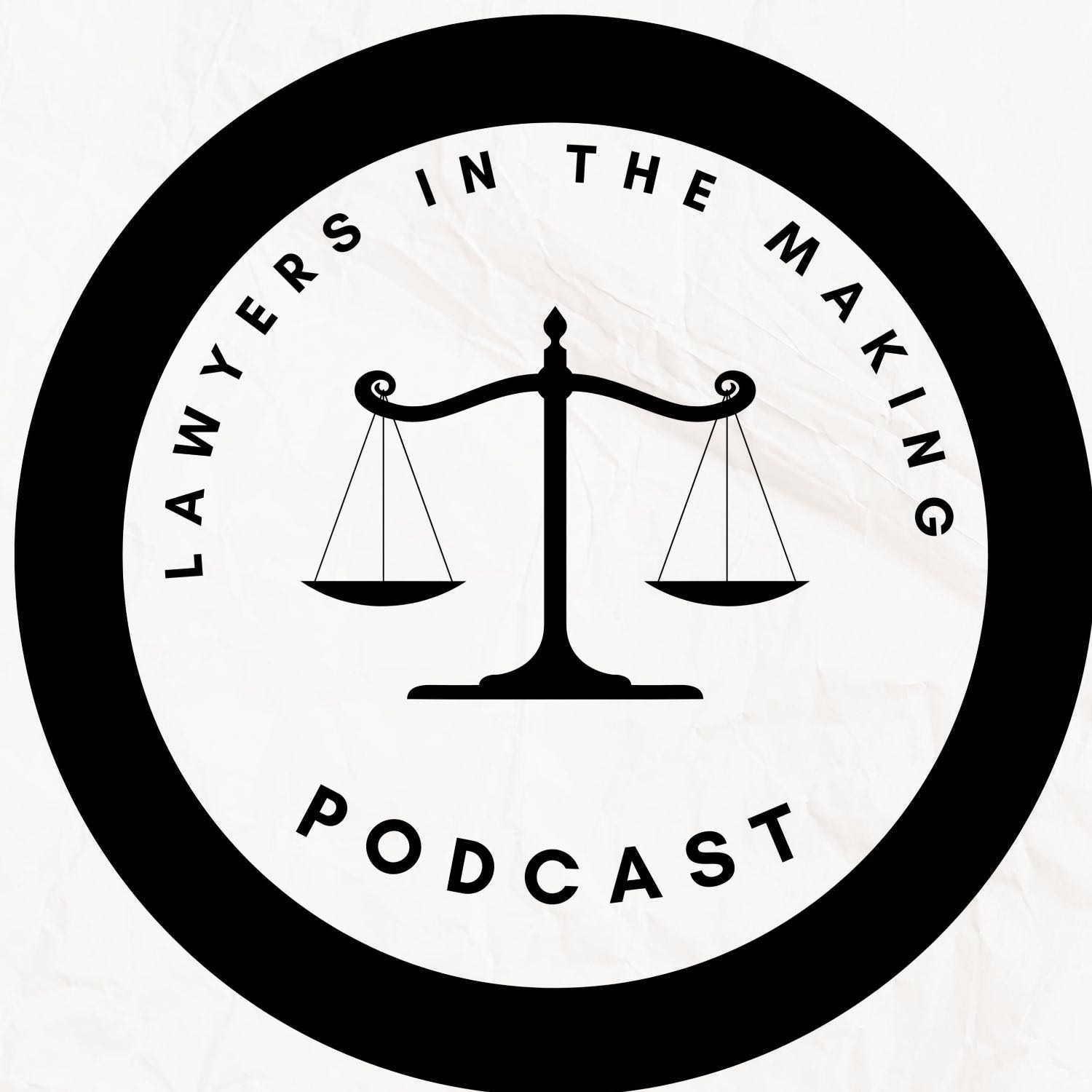 Lawyers in the Making Podcast