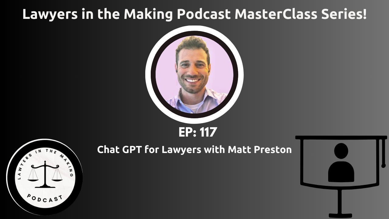 E117: First MasterClass Episode with Matt Preston, Chat GPT For Lawyers!  episode artwork