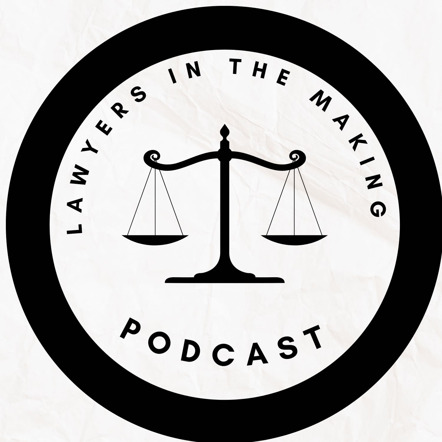 Lawyers in the Making Podcast