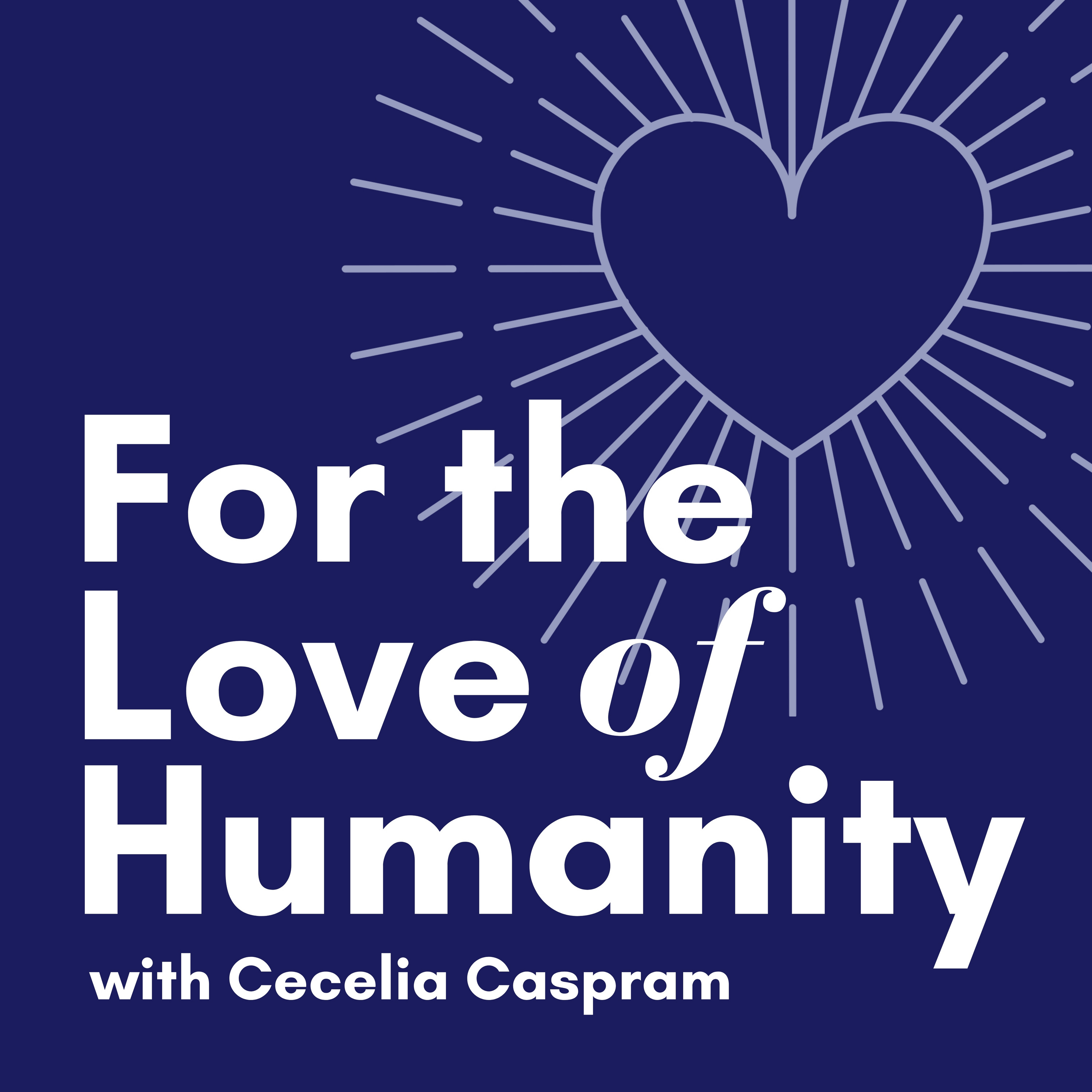 For the Love of Humanity Podcast