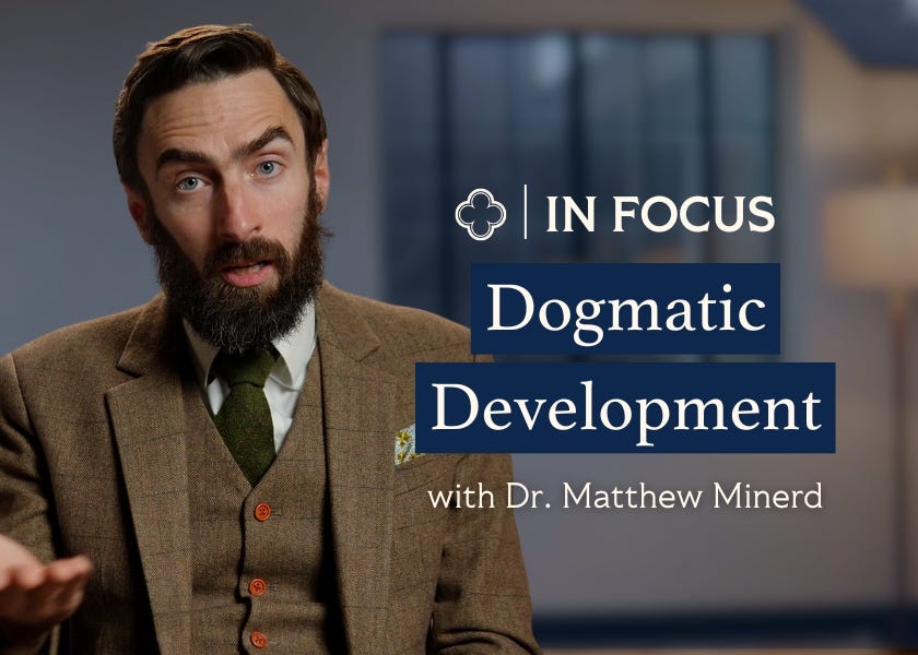 Why Dogma Develops—But Never Changes | In Focus Why Dogma Develops—But Never Changes | In Focus