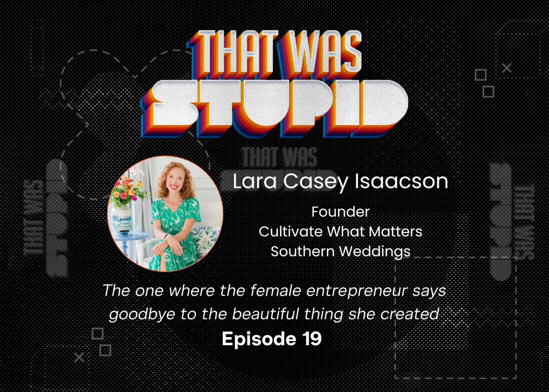 The one where the female entrepreneur says goodbye to the beautiful thing she created (Episode 19)
