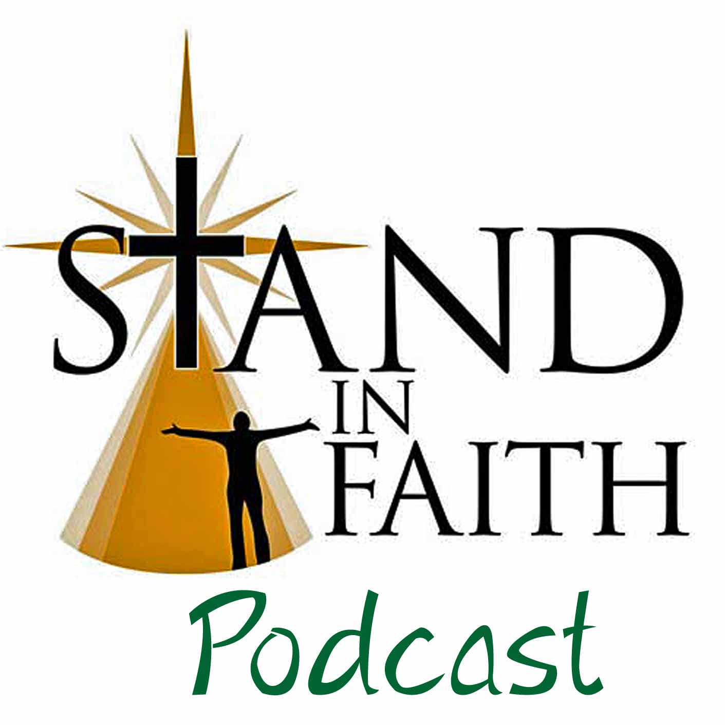 Stand In Faith Podcast podcast artwork