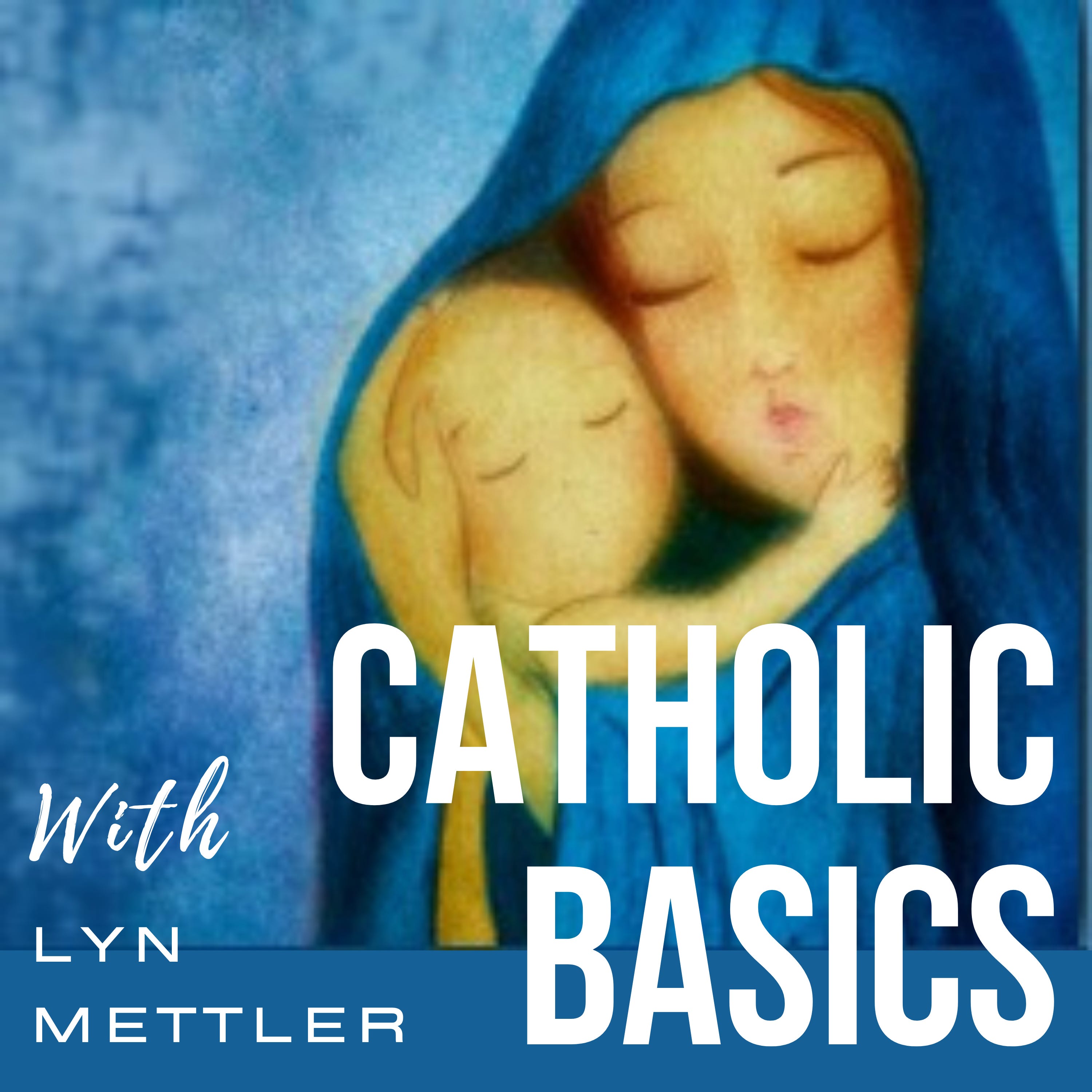 Welcome to Catholic Basics episode artwork