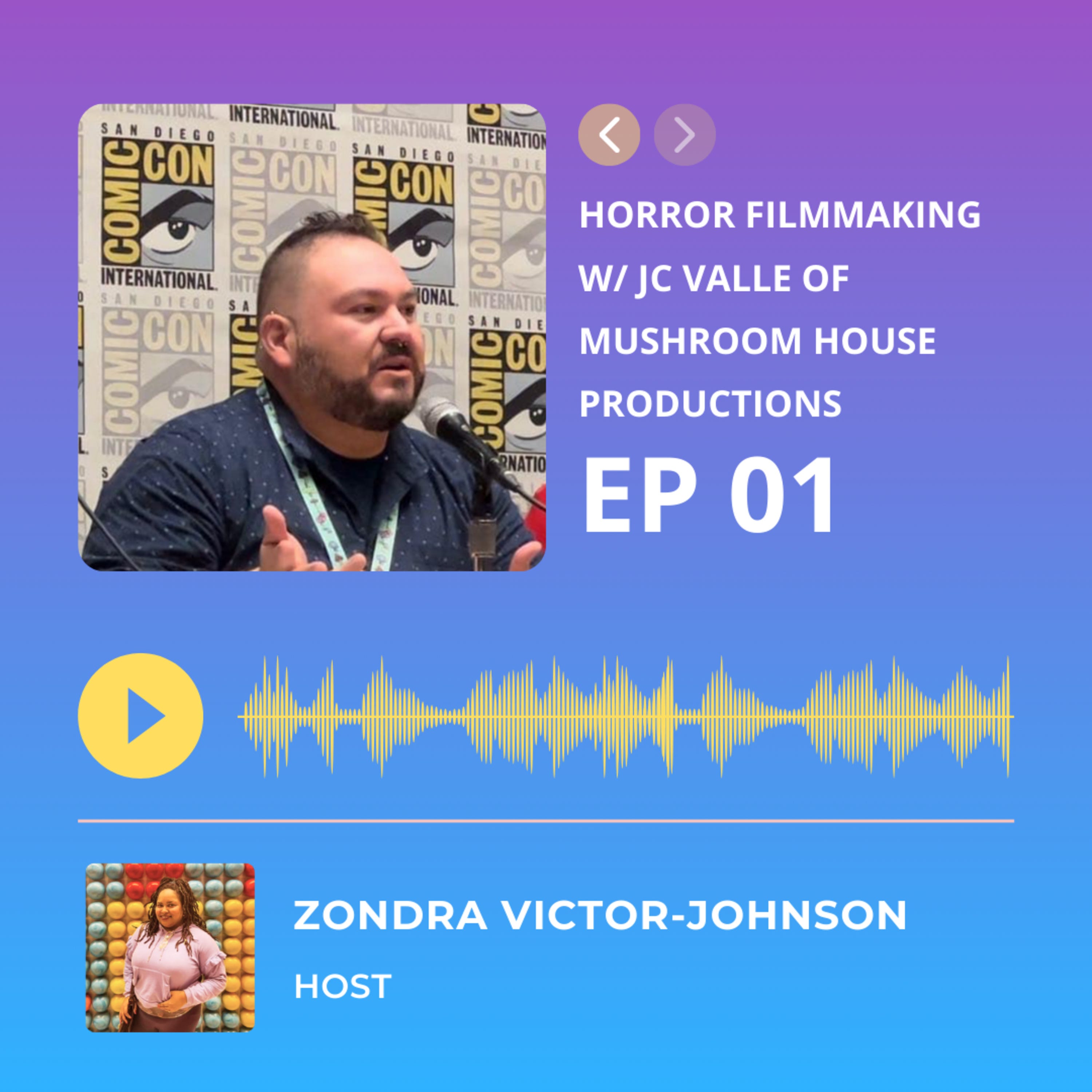 Ep. 1 | Horror Filmmaking w/JC Valle of Mushroom House Productions