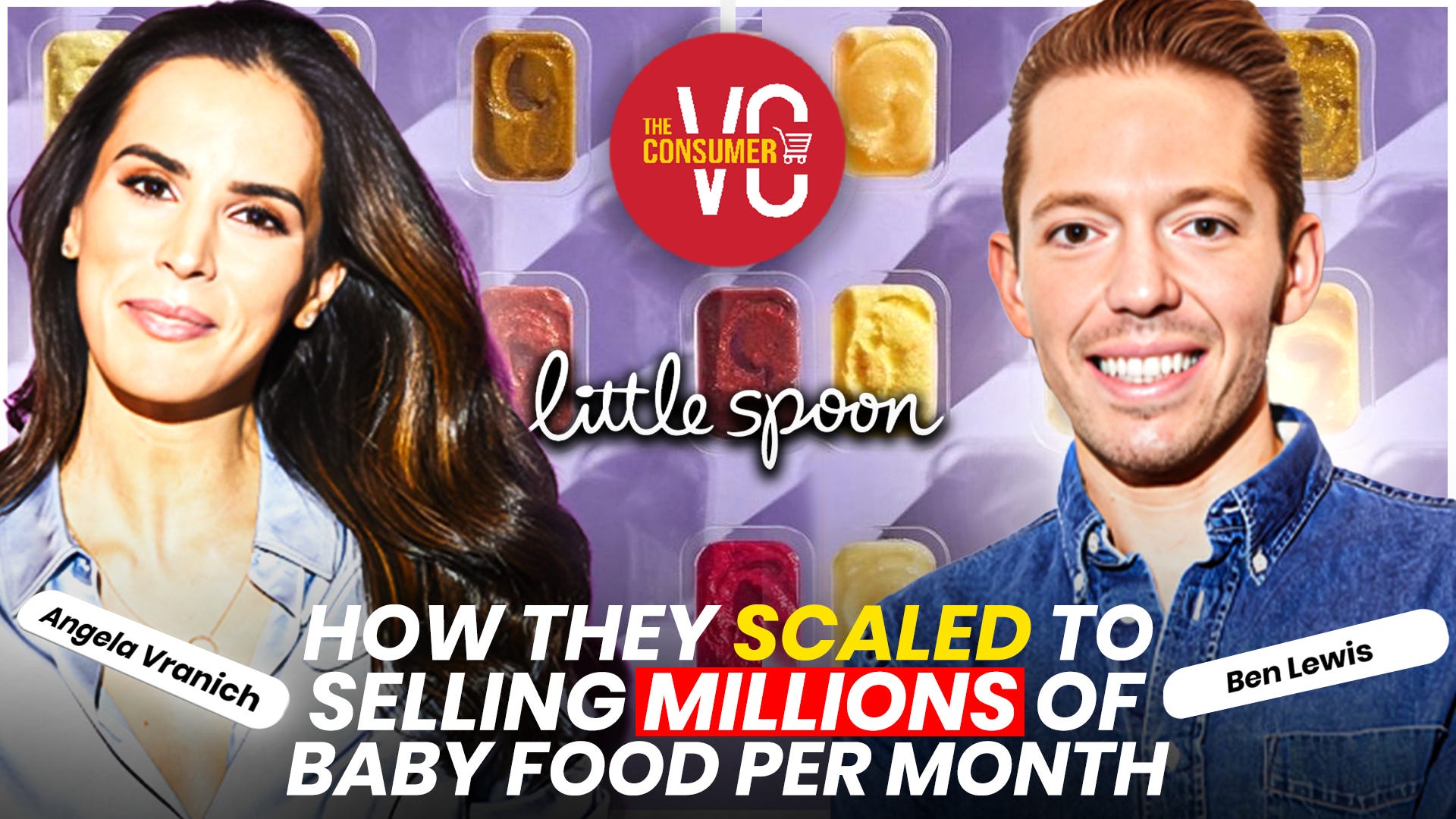 How They Scaled to Deliver Millions of Baby Food To Families Each Month with Angela Vranich and Ben Lewis, Founders of Little Spoon episode artwork