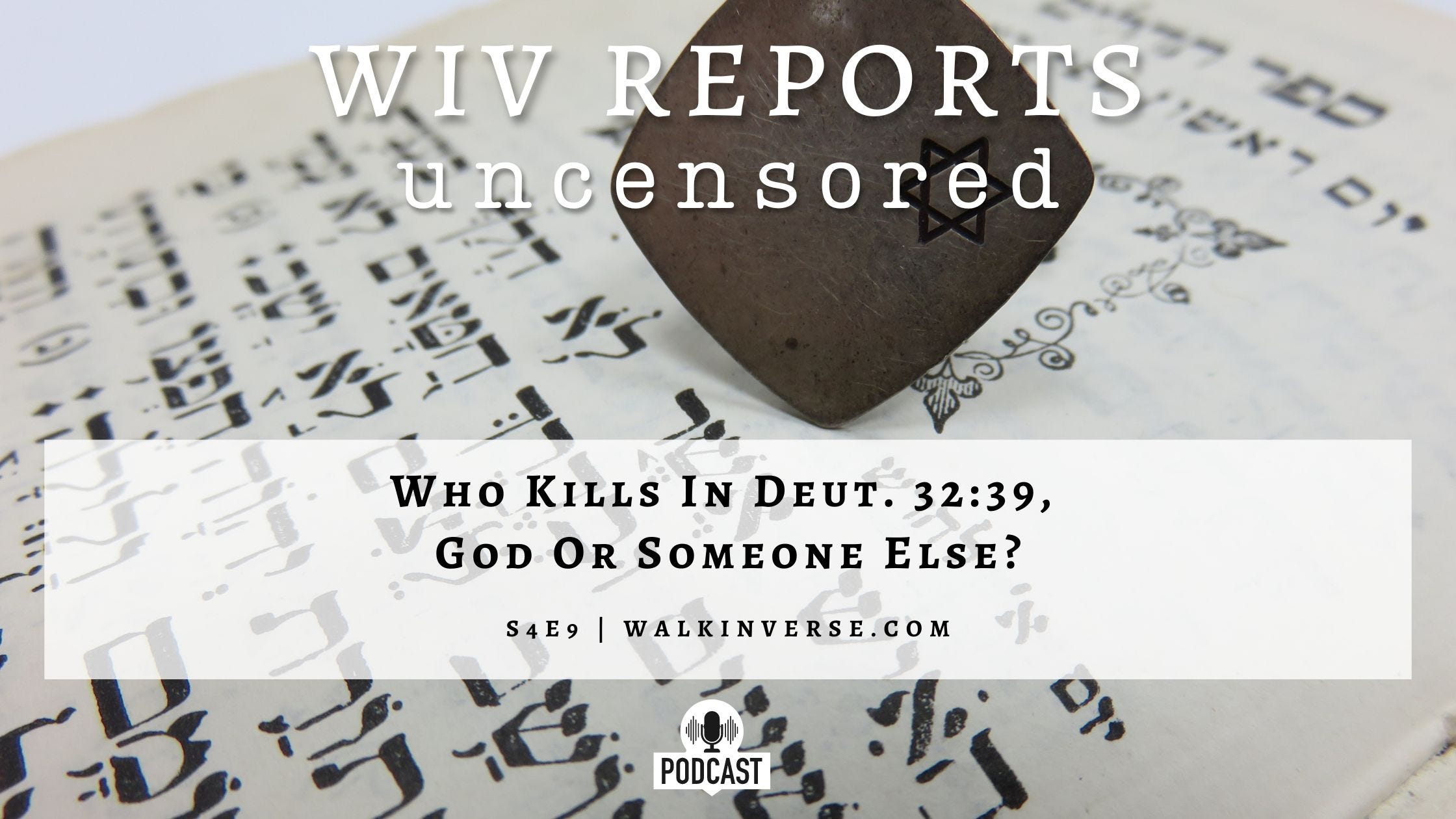 Who Kills In Deut. 32:39, God Or Someone Else