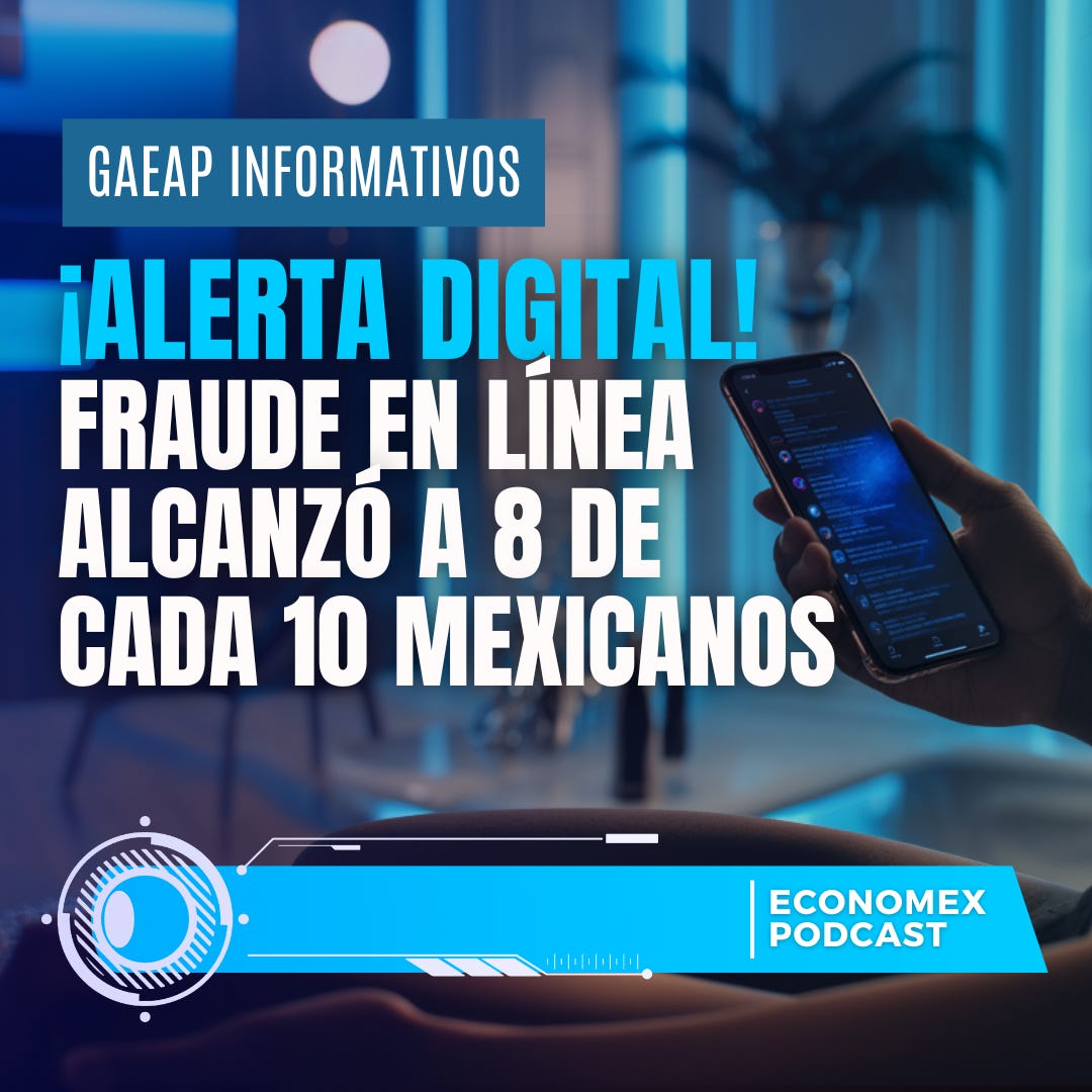 Alerta Digital 🚨 | El fraude en línea ya alcanzó a 8 de cada 10 mexicanos 📱⚠️