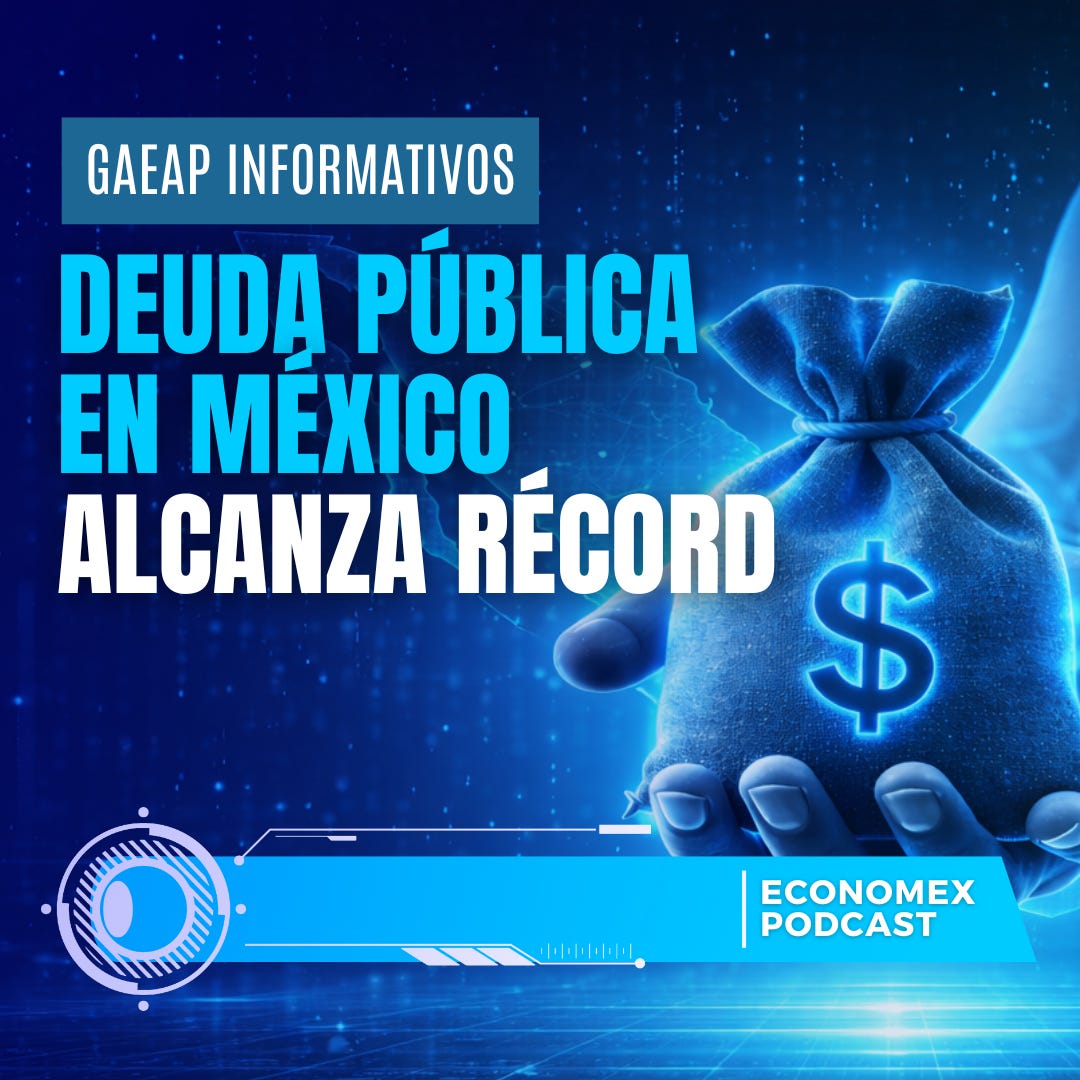💸📉 Deuda pública en México alcanza récord