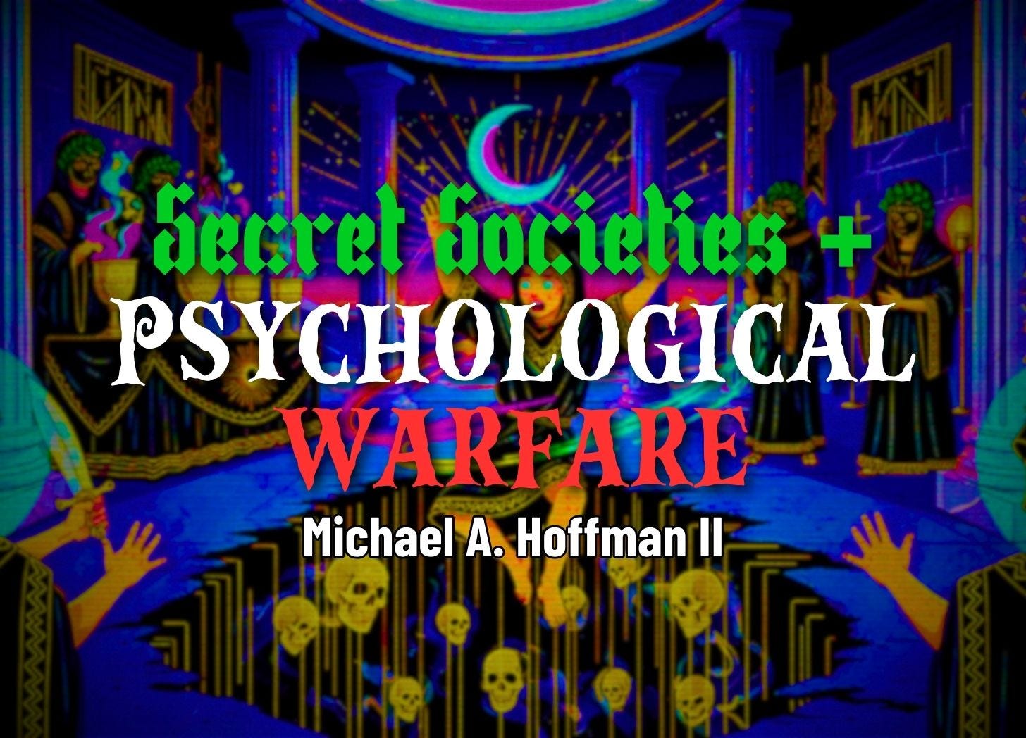 Secret Societies and Psychological Warfare: Occult Schizophrenia as a Tool for Control episode artwork