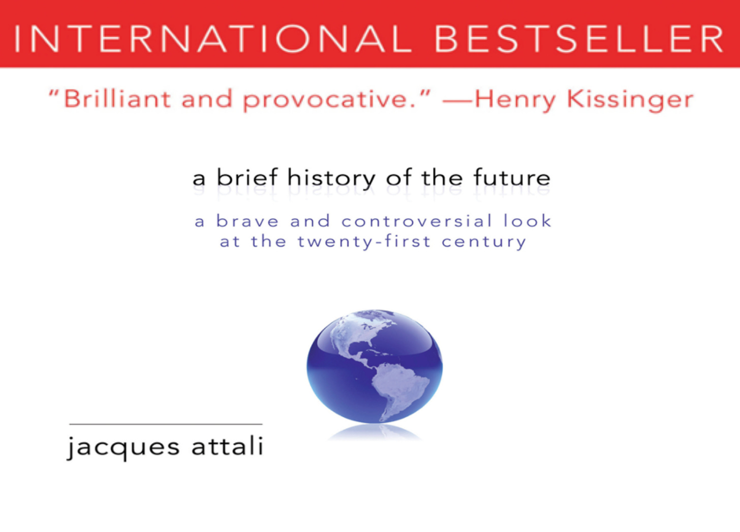 A Brief History of the Future: A Brave and Controversial Look at the 21st Century episode artwork