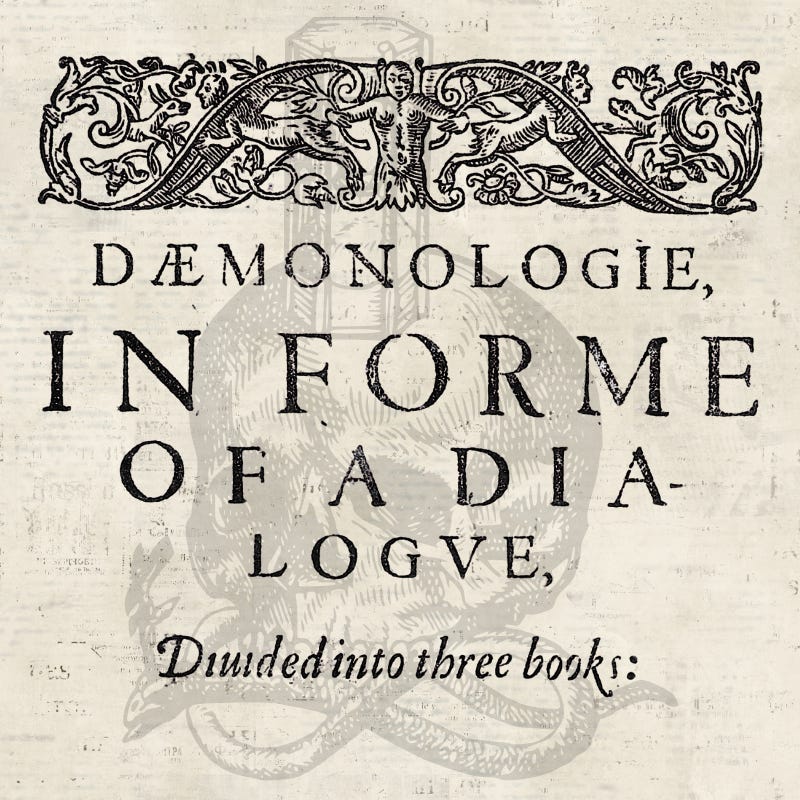 Daemonologie: Brought to You By the Author of the King James Bible [1603] episode artwork