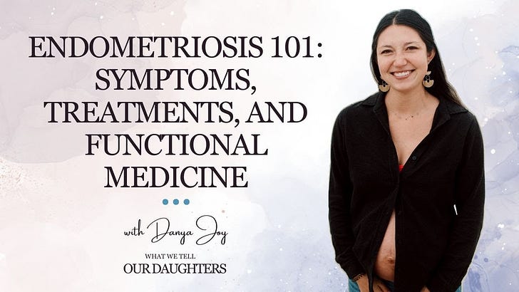 Endometriosis 101: Symptoms, Treatments and Functional Medicine