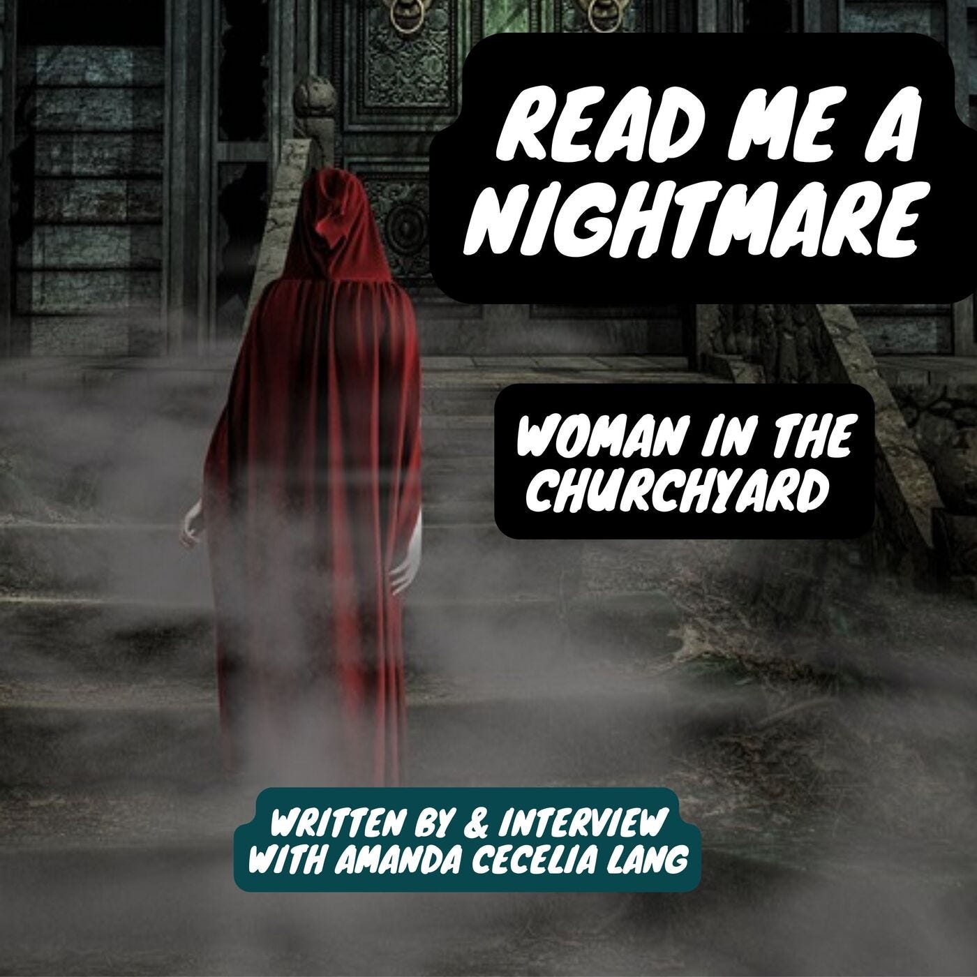 35 The Woman in the Churchyard & Interview with Amanda Cecelia Lang