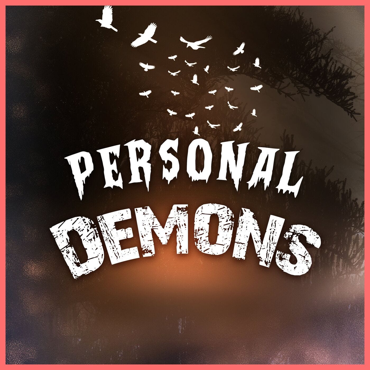 Personal Demons