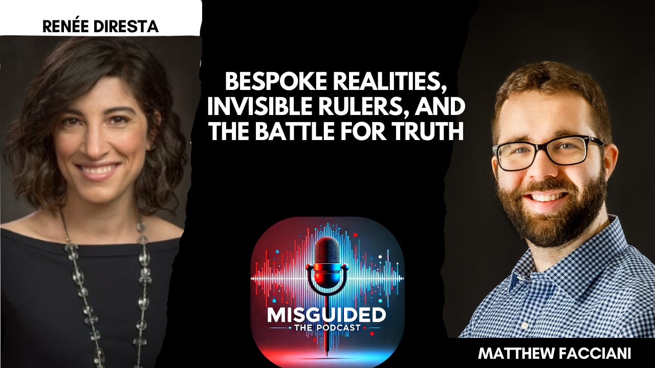 Bespoke Realities, Invisible Rulers, and the Battle for Truth