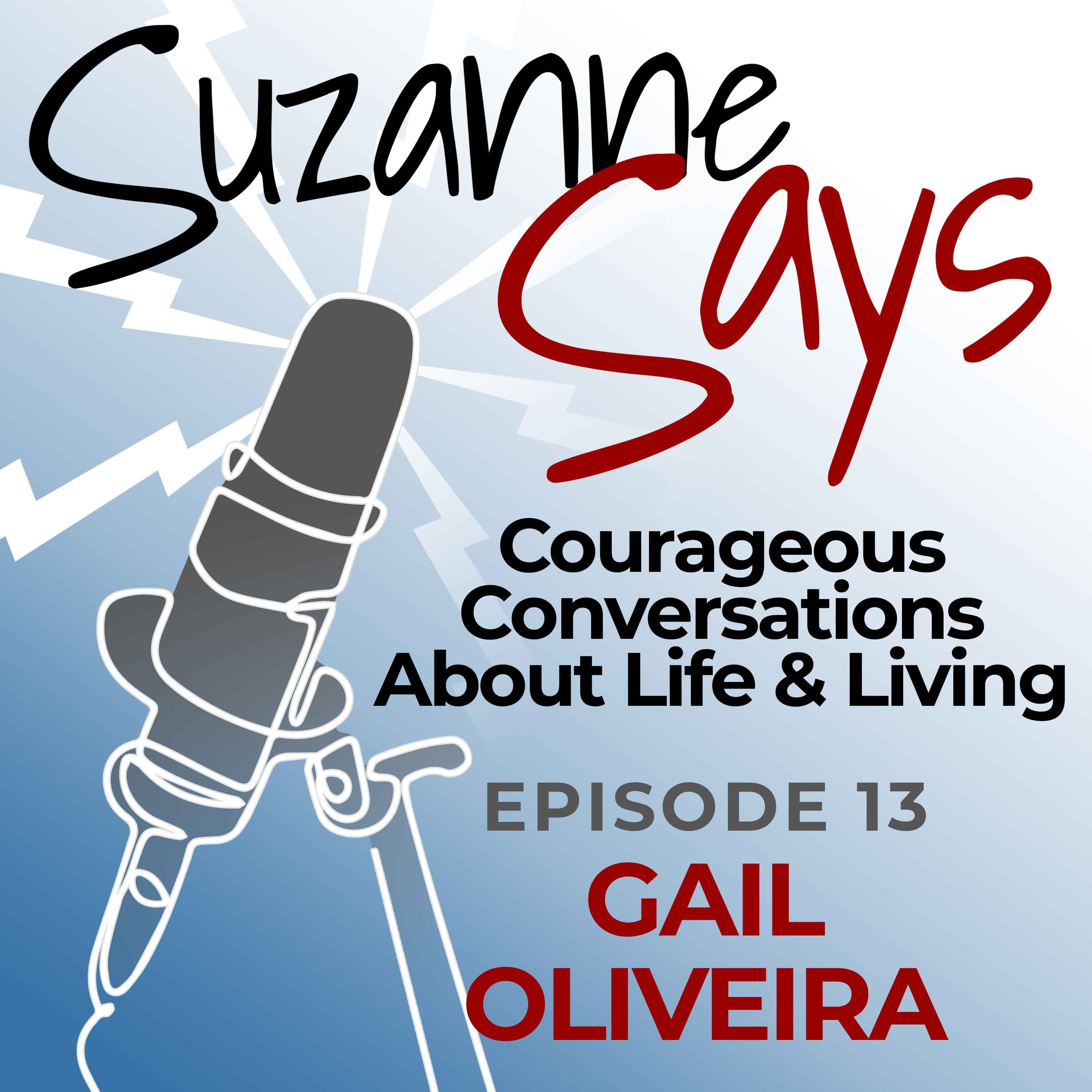 SuzanneSays... Courageous Conversations About Life and Living