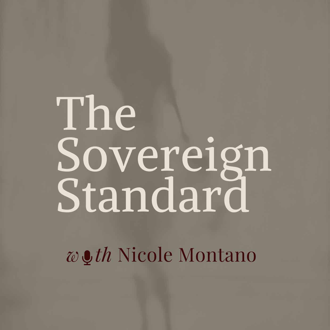 The Sovereign Standard Podcast