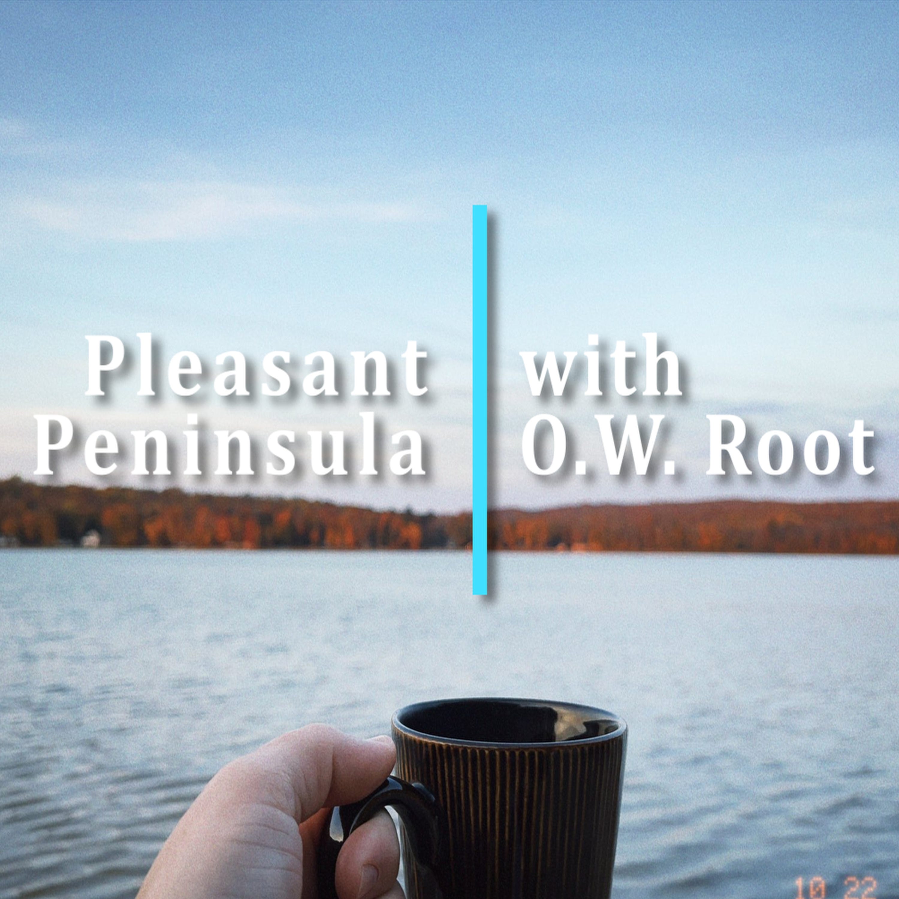 Pleasant Peninsula with O.W. Root