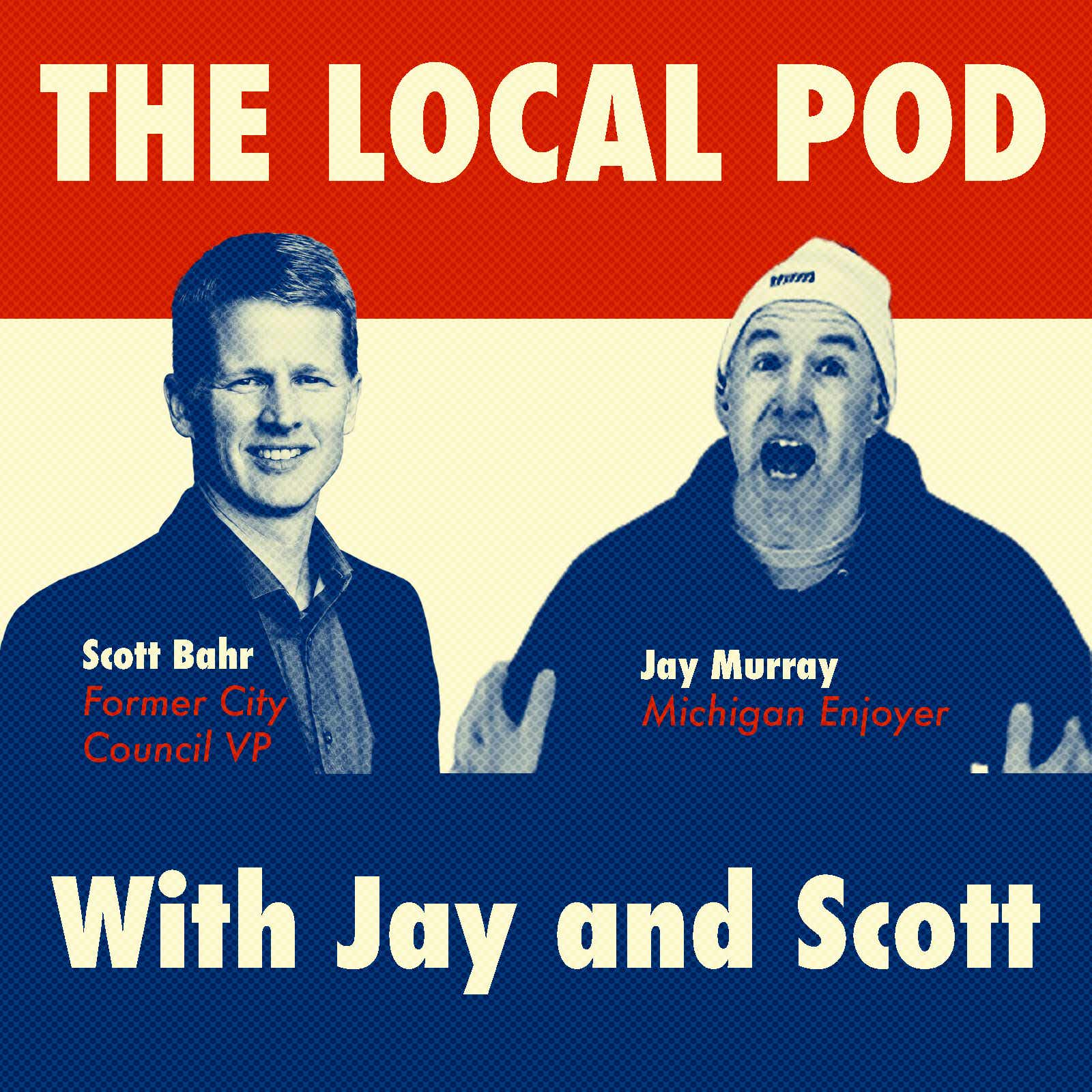 The Local Pod with Jay and Scott podcast artwork