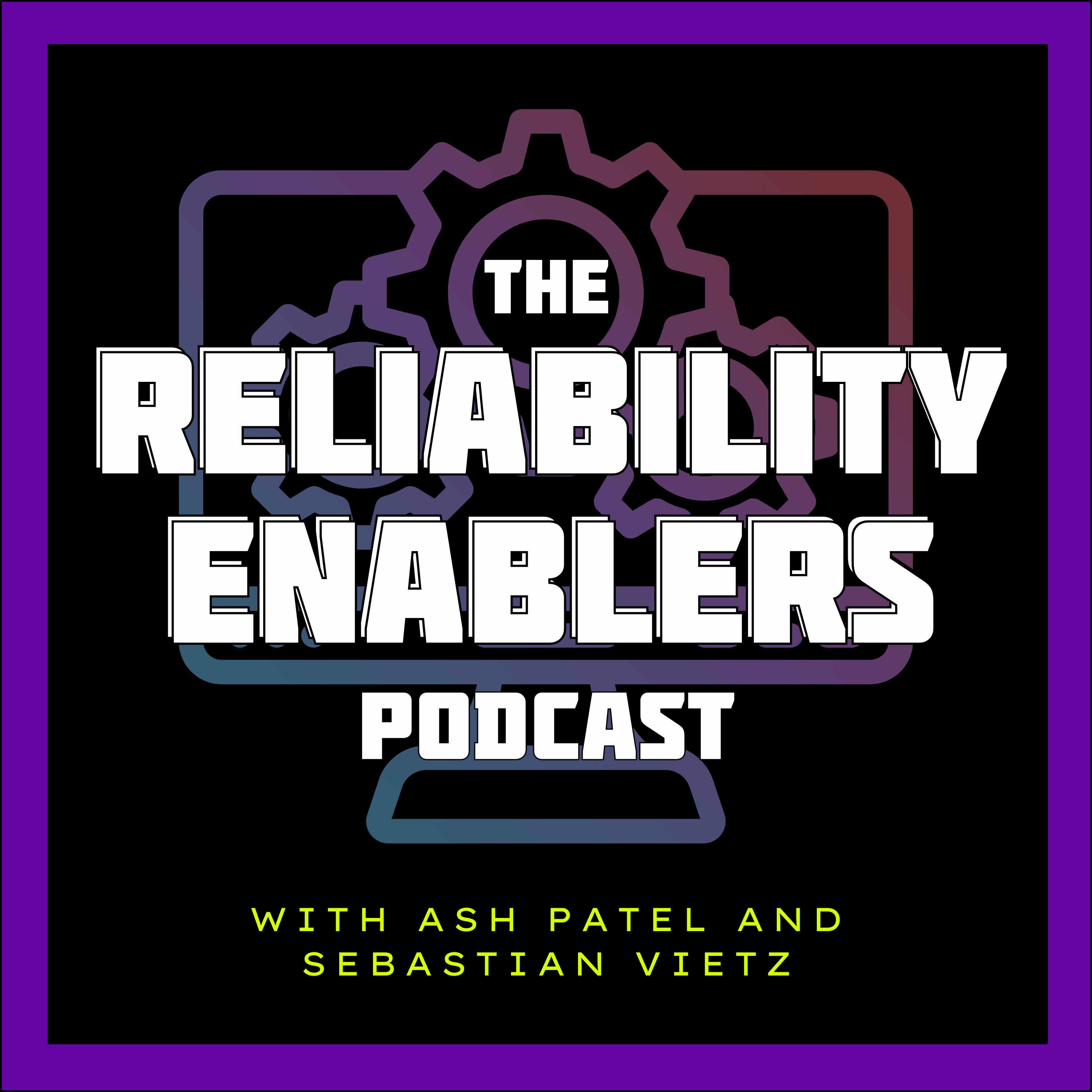 Reliability Enablers