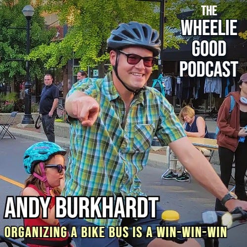 Episode 11: Organizing a bike bus is a win-win-win — with Andy Burkhardt