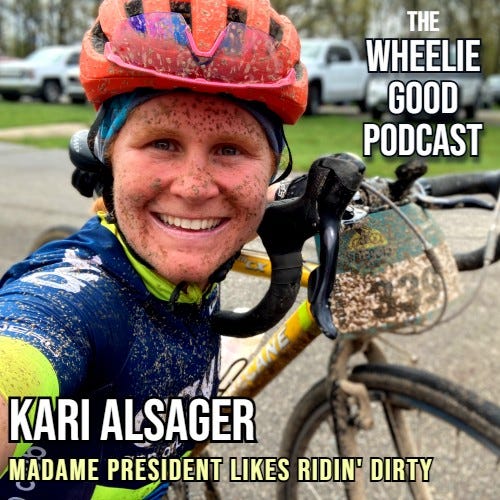 Episode 12: Madame President likes ridin' dirty — with Kari Alsager