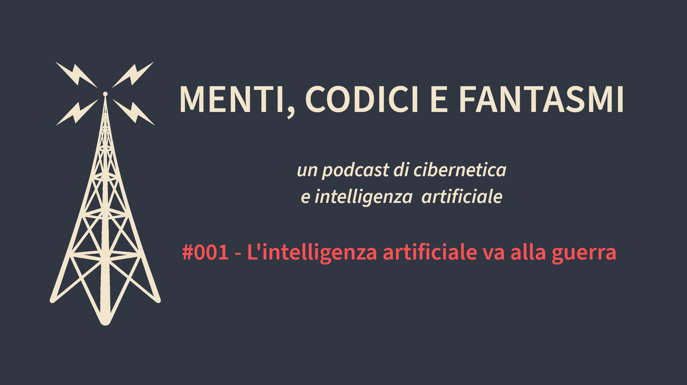 #001 - L'intelligenza artificiale va alla guerra episode artwork