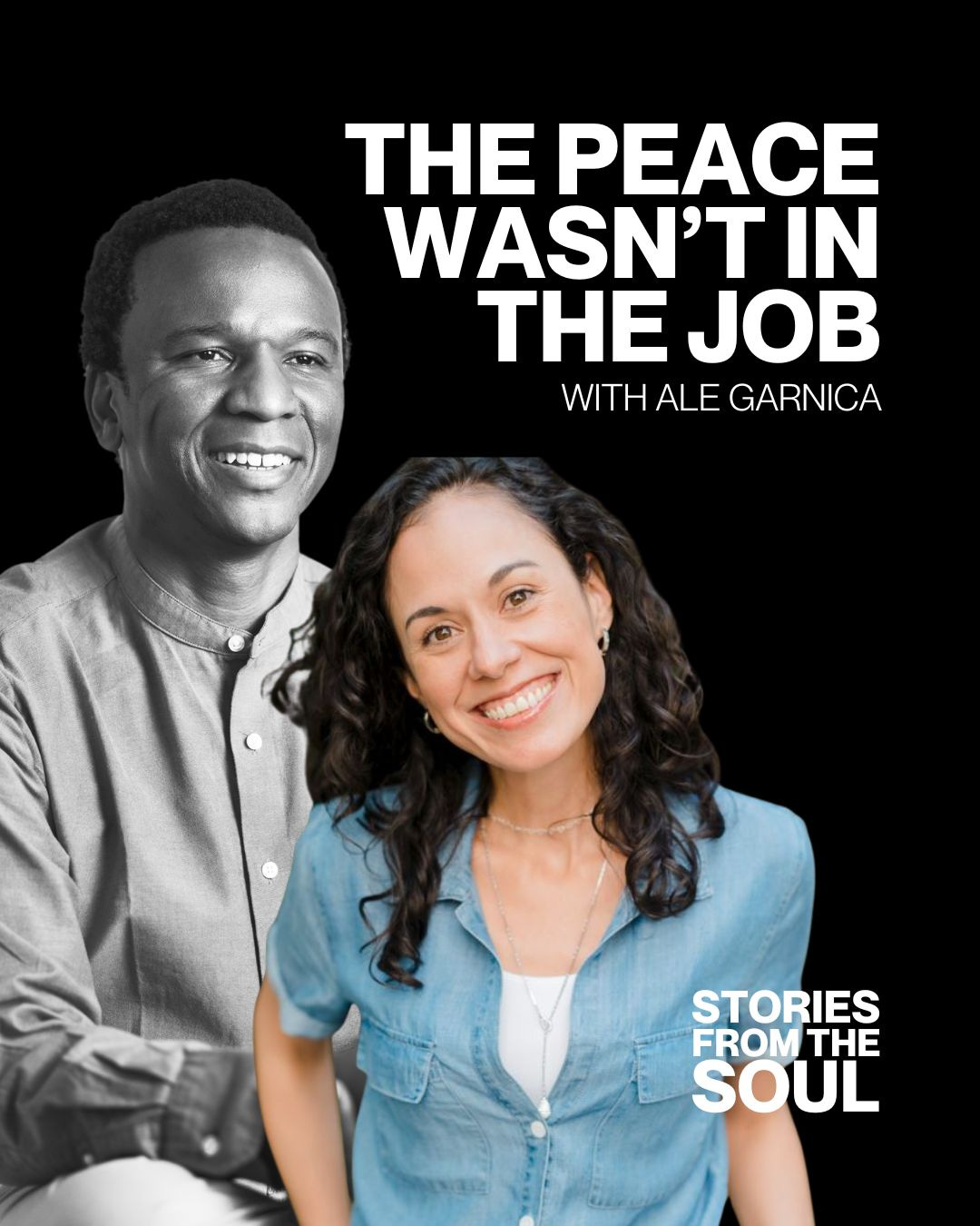 Stories From The Soul Episode #2: Peace Was in the Process