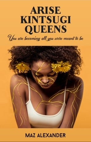 BOOD/Arise Kintsugi Queens/Let’s get Empowered with Maz Alexander