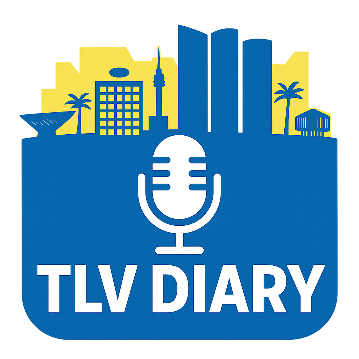 Tel Aviv Diary Podcast