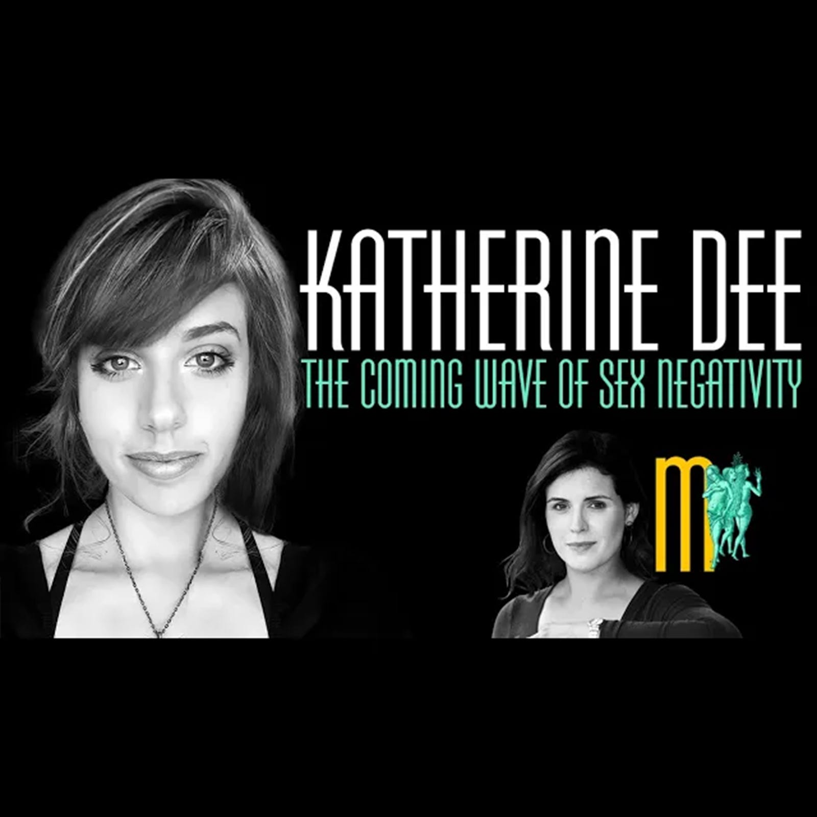 4: The Coming Wave of Sex Negativity - Katherine Dee | Maiden Mother Matriarch 4
