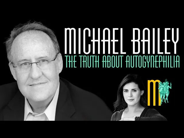 The Truth About Autogynephilia - Michael Bailey | Maiden Mother Matriarch 7