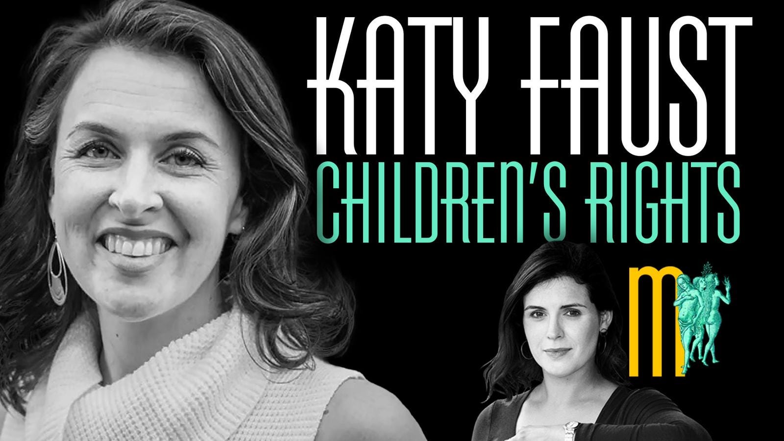 Children's Rights - Katy Faust | Maiden Mother Matriarch 22