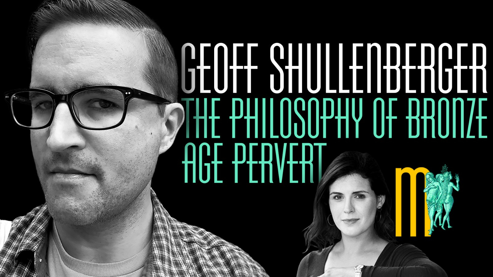 The Philosophy of Bronze Age Pervert - Geoff Shullenberger | Maiden Mother Matriarch 35