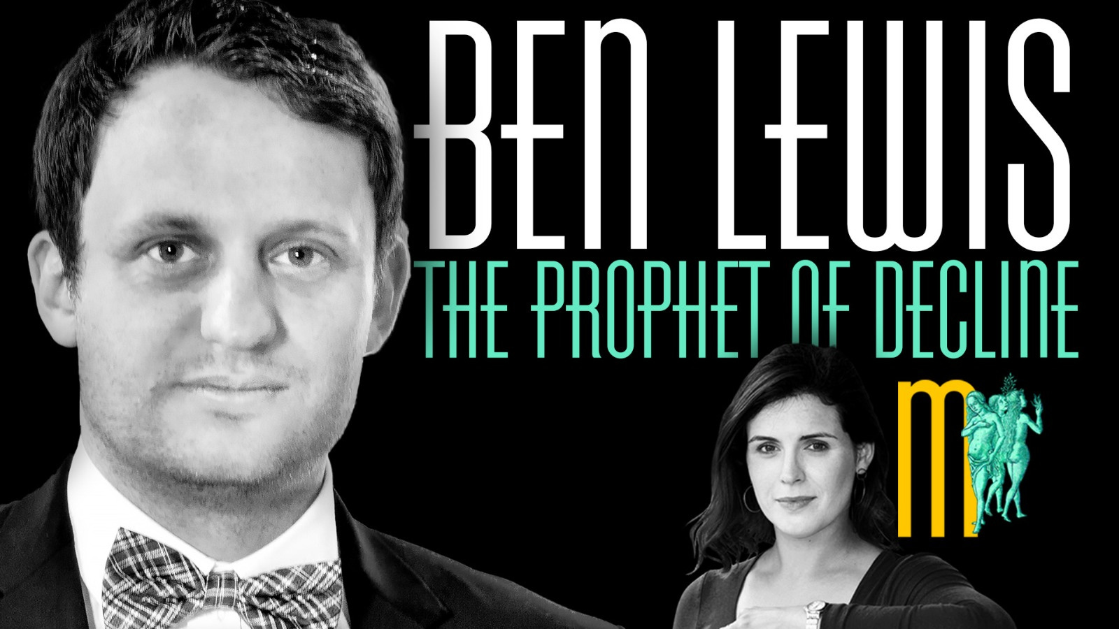 The Prophet of Decline - Ben Lewis | Maiden Mother Matriarch 37