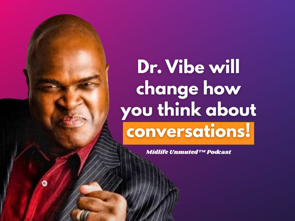 Meaningful Conversations Made Simple with Dr. Vibe