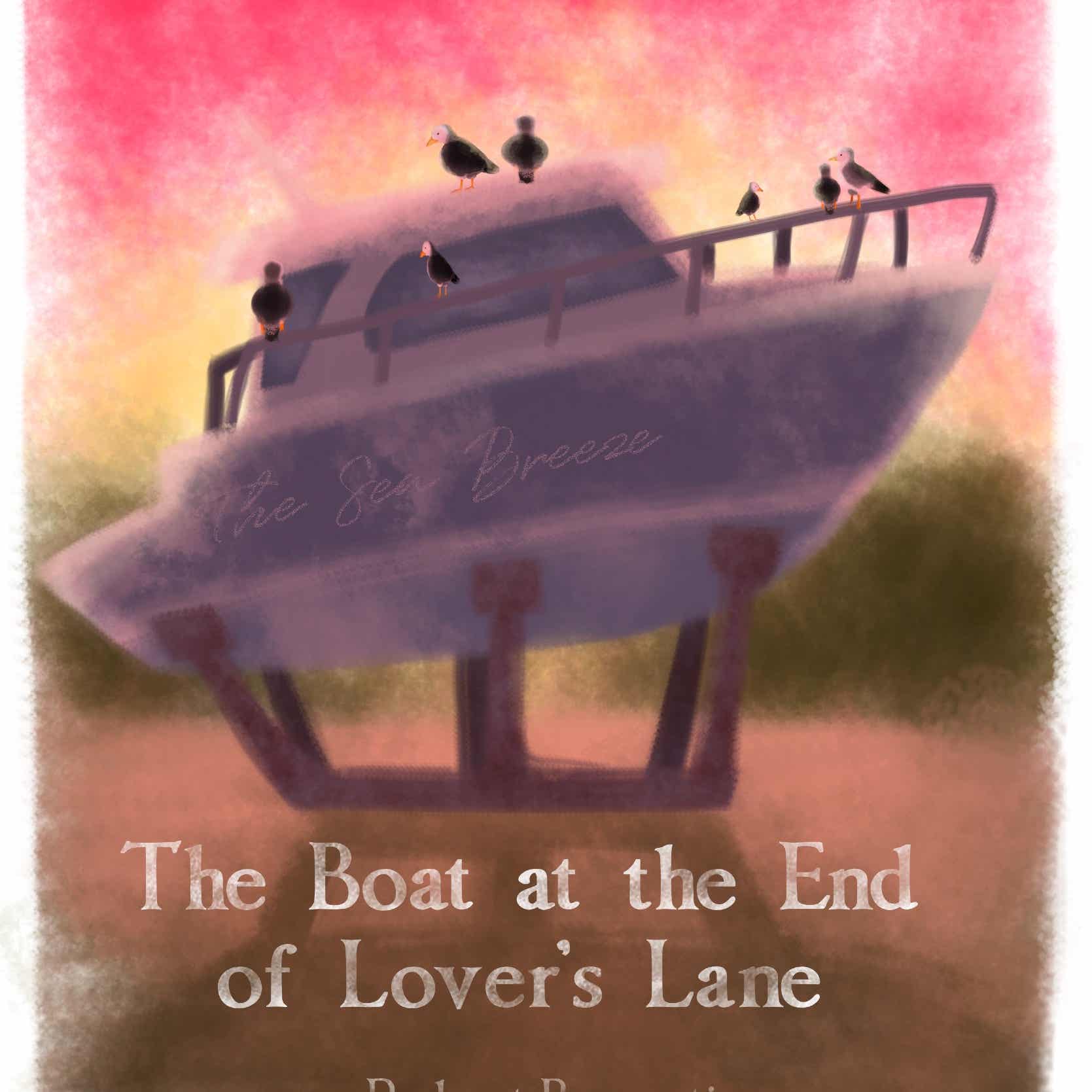 The Boat at the End of Lover's Lane Podcast podcast artwork