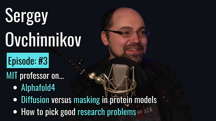 What could Alphafold 4 look like? (Sergey Ovchinnikov, Ep #3)