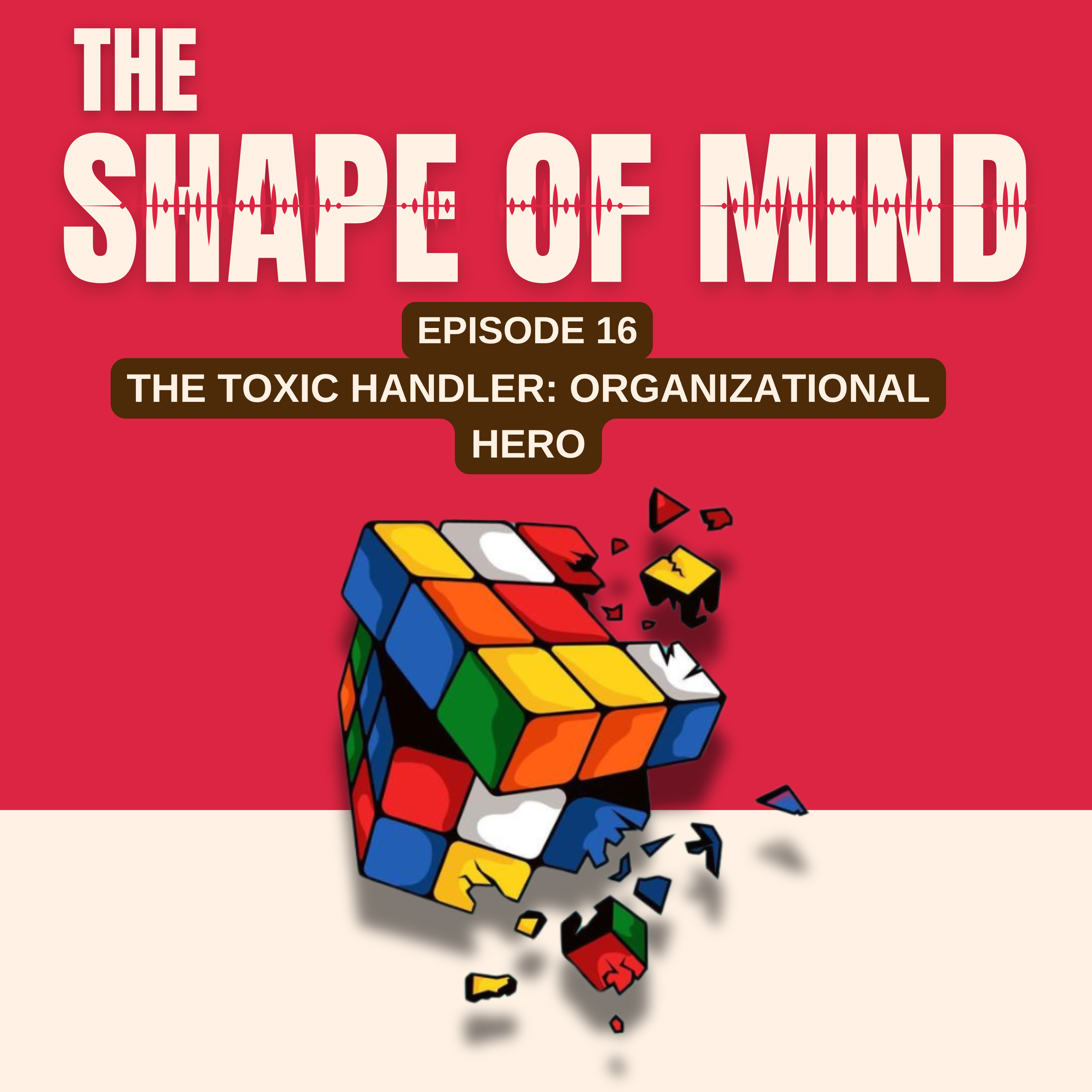 The Toxic Handler: Organizational Hero episode artwork