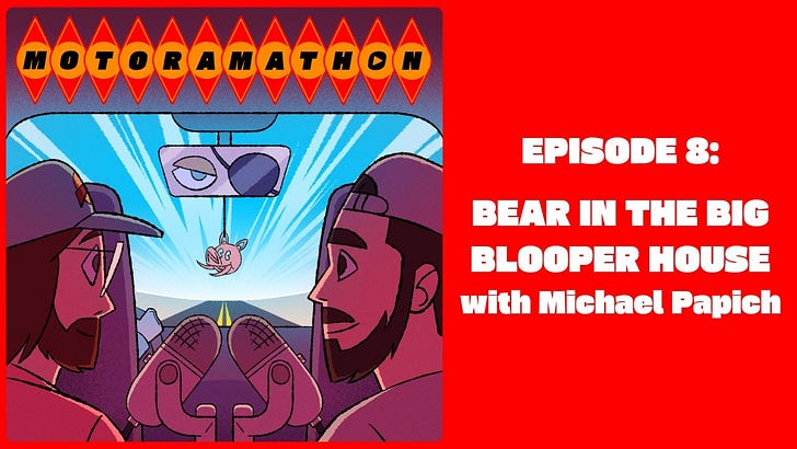 Episode 8: Bear in the Big Blooper House with Michael Papich episode artwork