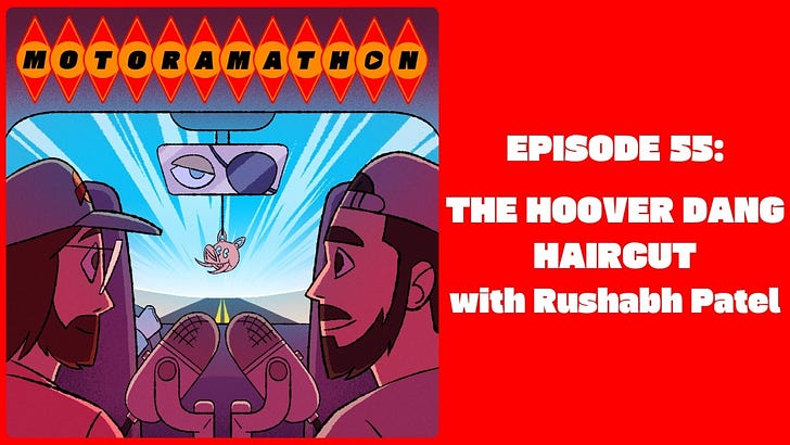 Episode 55: The Hoover Dang Haircut with Rushabh Patel episode artwork