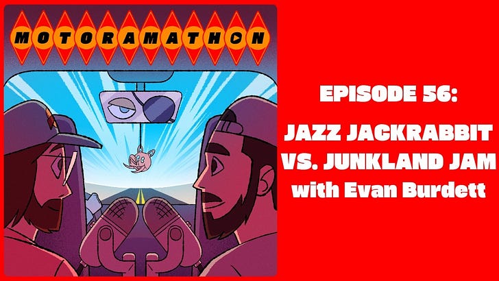 Episode 56: Jazz Jackrabbit vs. Junkland Jam with Evan Burdett