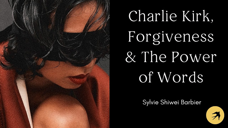 Sylvie Barbier: Charlie Kirk, Forgiveness & The Power of Words Sylvie Barbier: Charlie Kirk, Forgiveness & The Power of Words