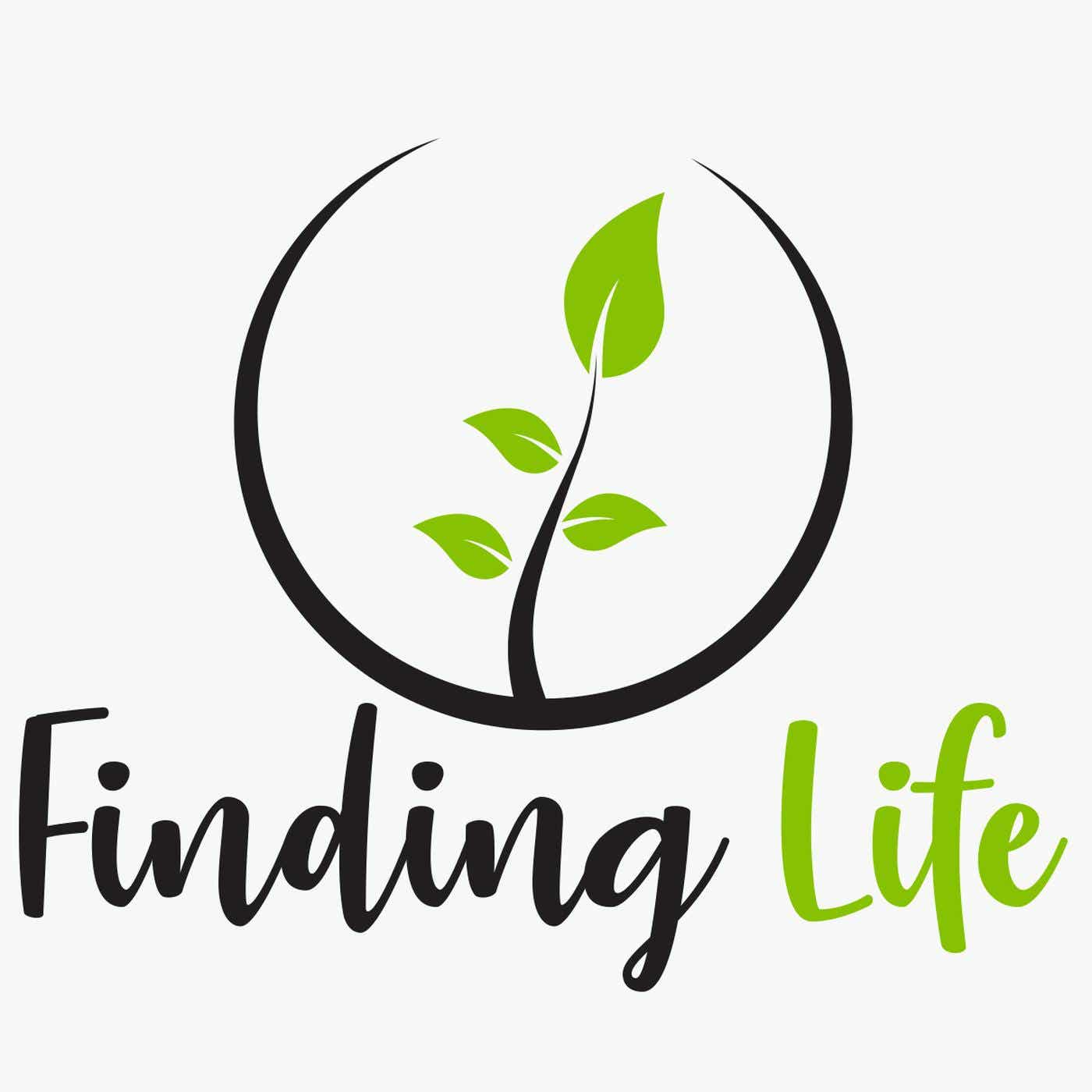 Finding Life Podcast